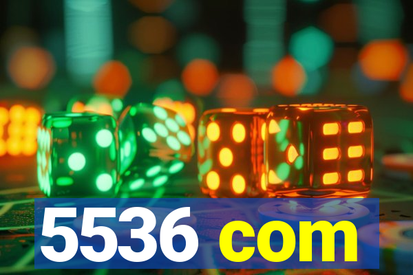 5536 com